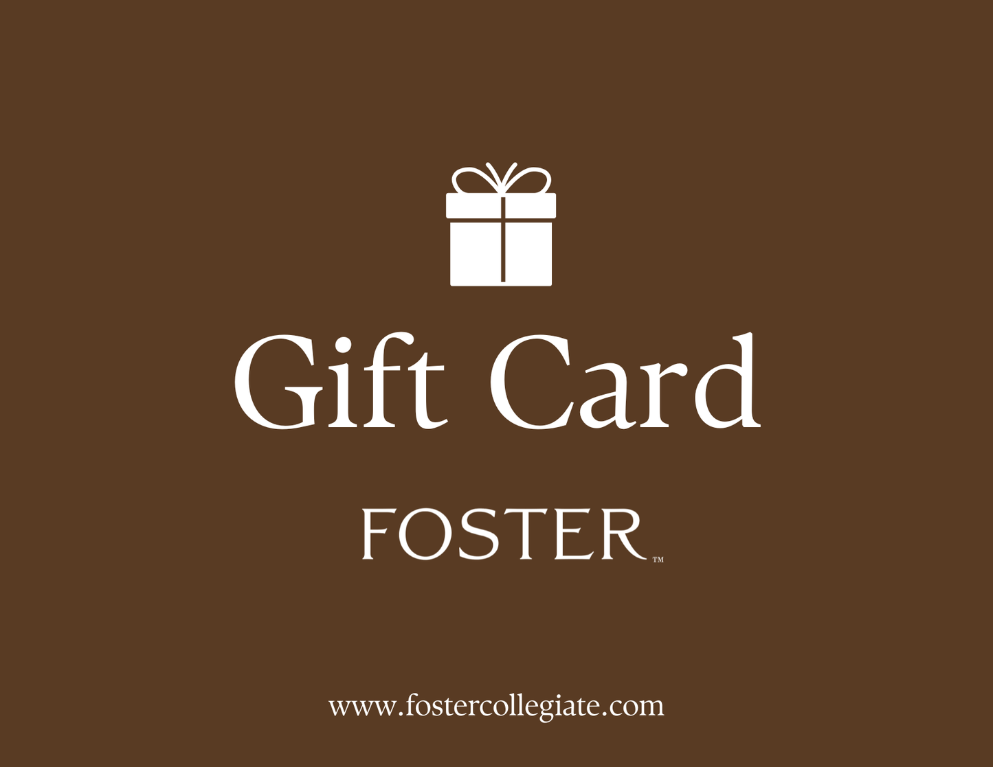 FOSTER Gift Card